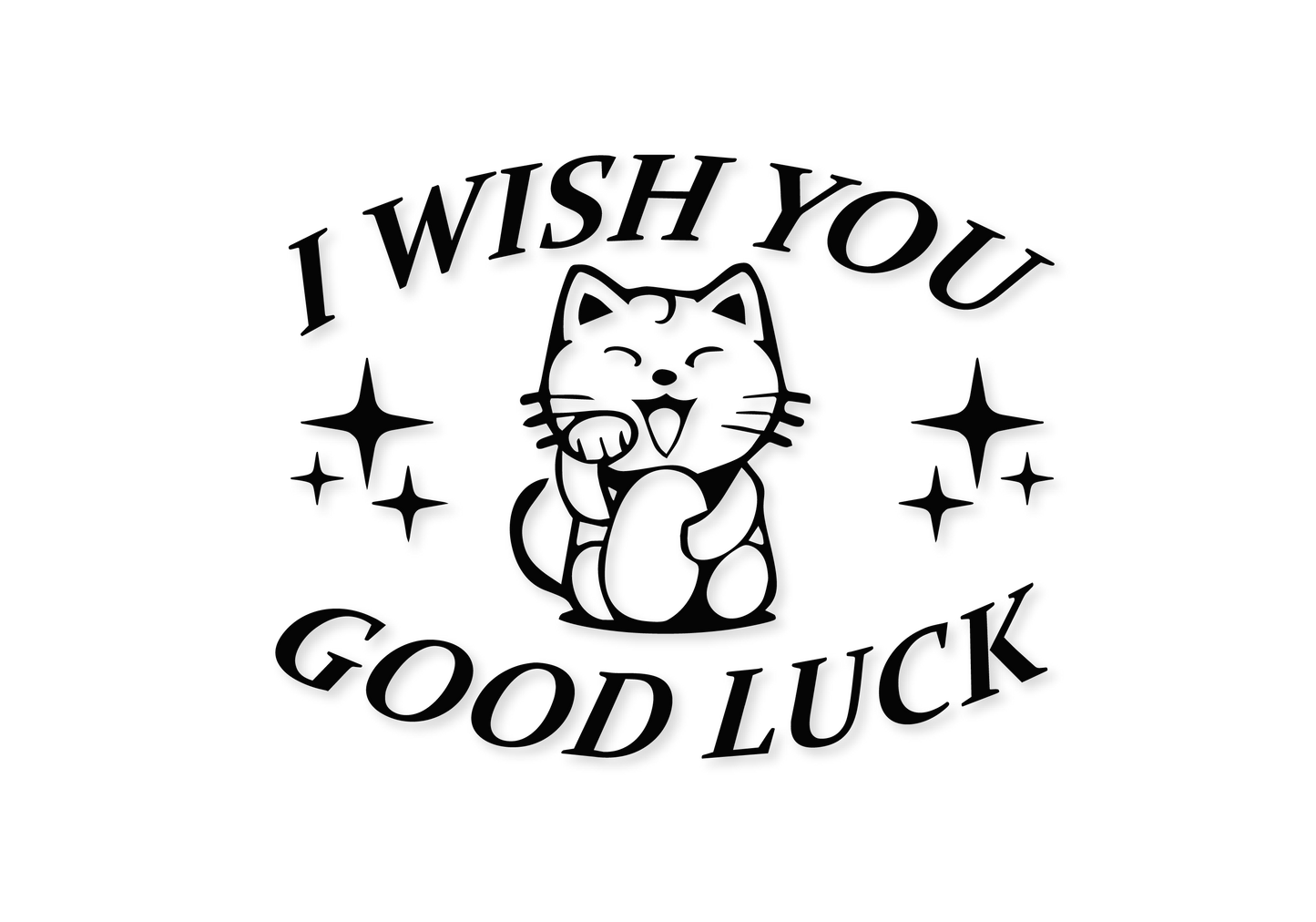 GOOD LUCK